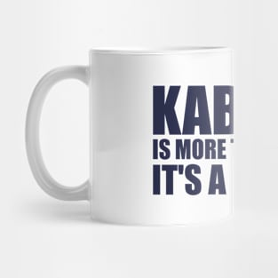 Kabaddi is more than a game, it's a passion Mug